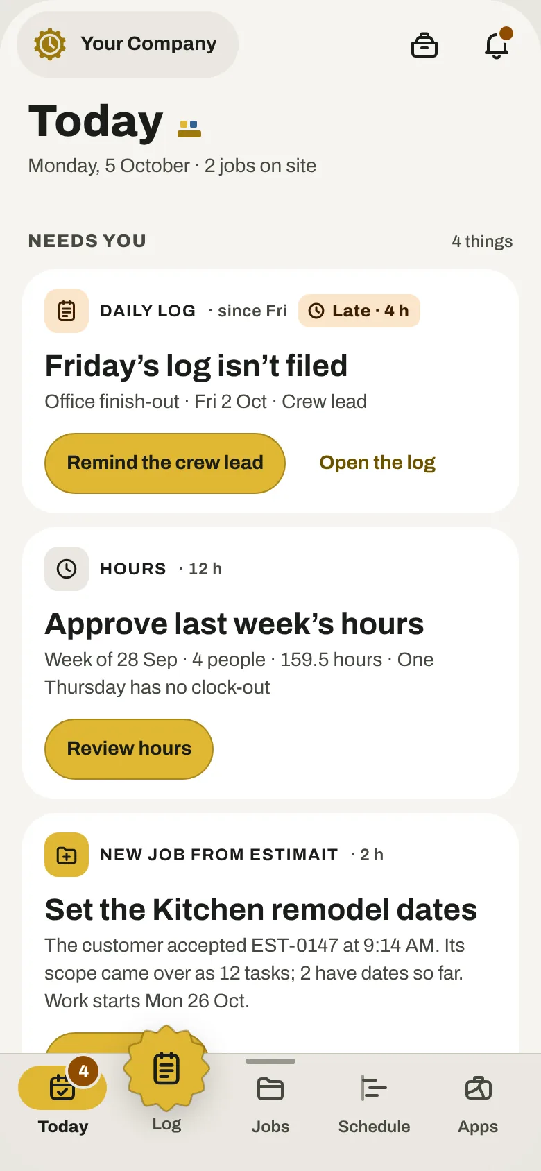 operAIt’s Today screen, with a daily log to file, hours to approve and a schedule change